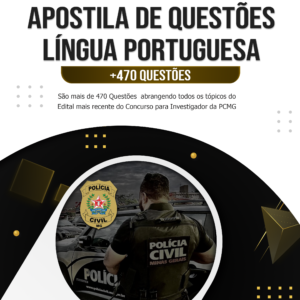 Apostila com 470 Questões de Língua Portuguesa - Investigador PCMG 2025